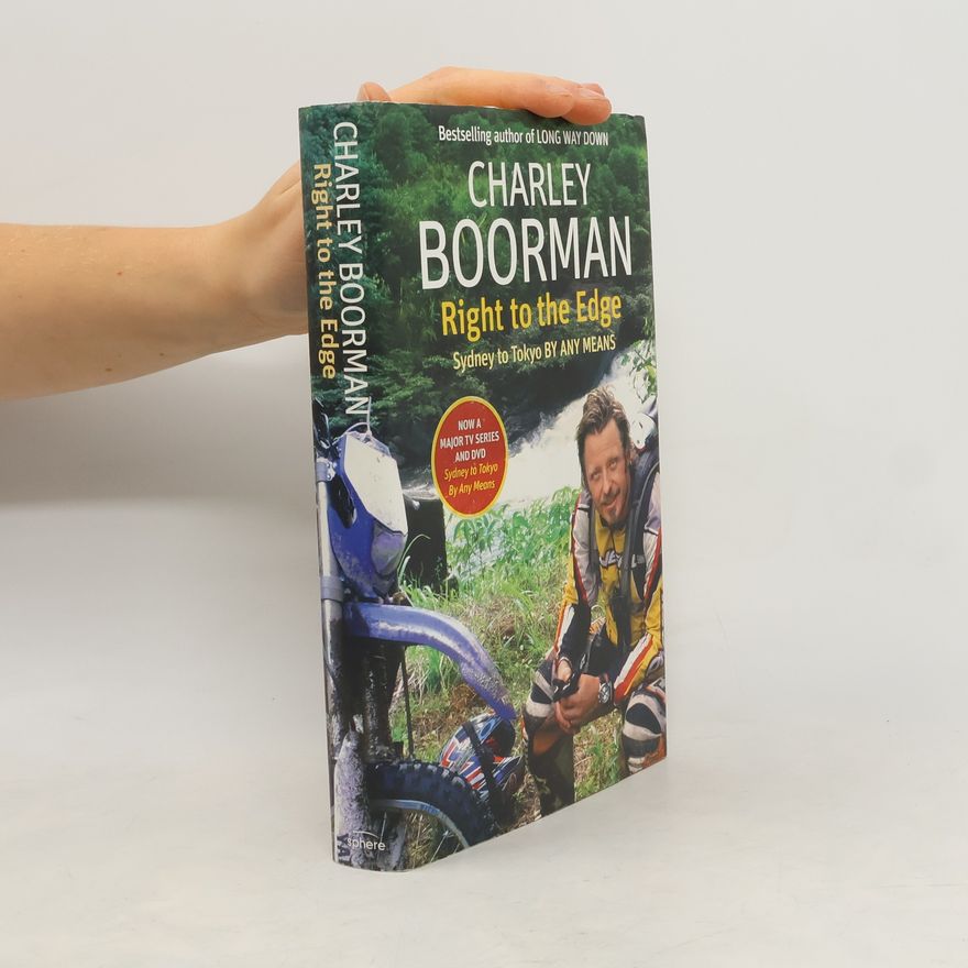 Charley Boorman Right to the Edge