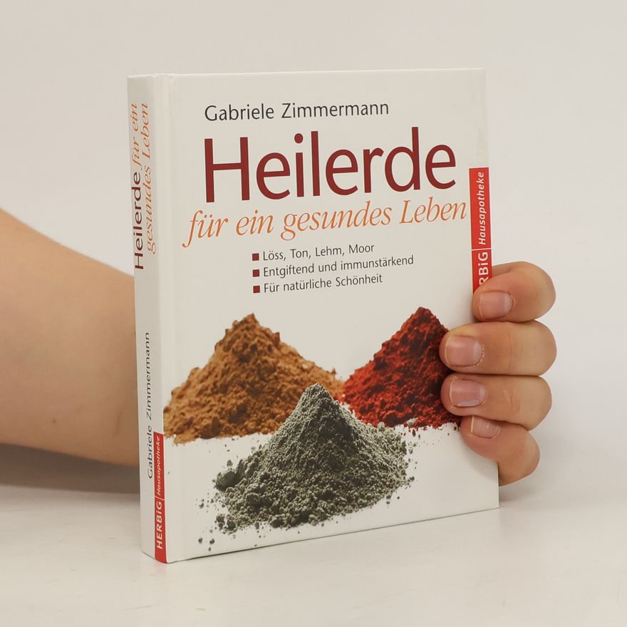 Gabriele Zimmermann Heilerde für ein gesundes Leben