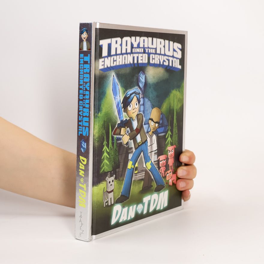 Daniel Middleton Trayaurus and the enchanted crystal