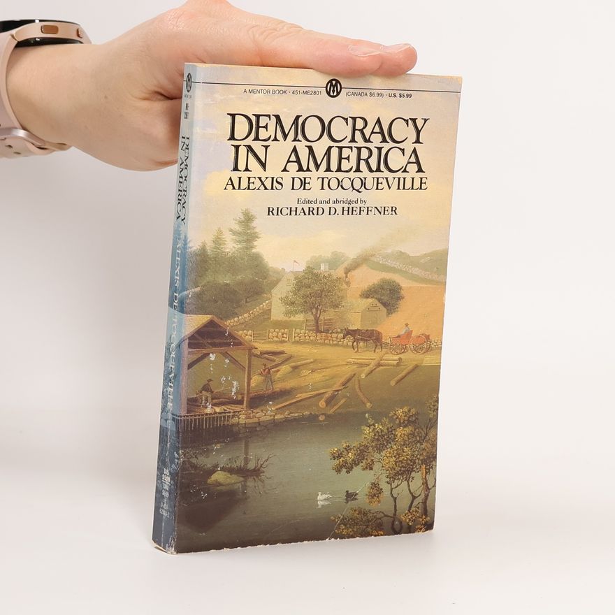 Alexis de Tocqueville Democracy in America