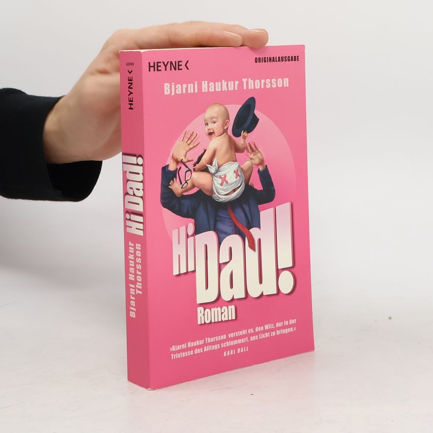 Bjarni Haukur Þórsson Hi Dad!