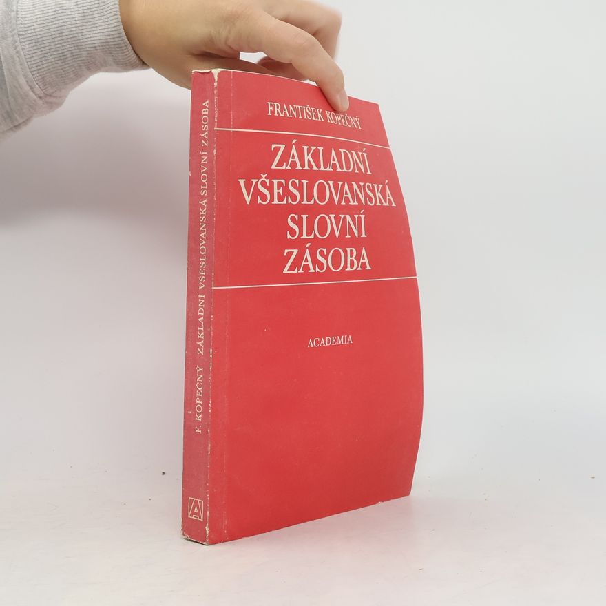 Eva Havlová Základní všeslovanská slovní zásoba