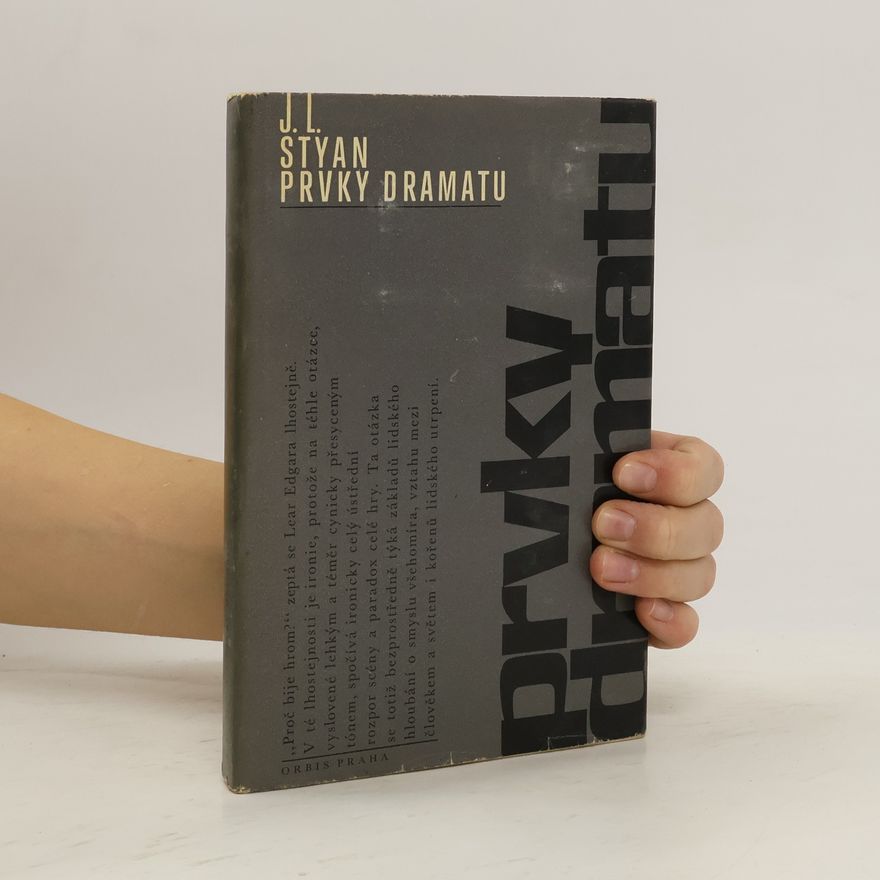 J. L. Styan Prvky dramatu