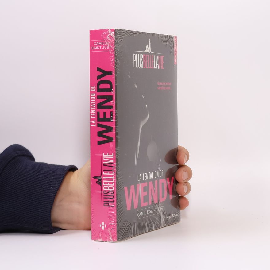 Camille Saint-Just Plus belle la vie: La tentation de Wendy