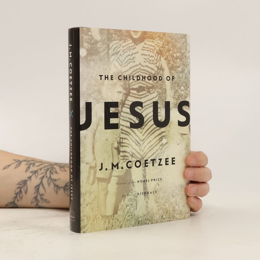 John Maxwell Coetzee The Childhood of Jesus