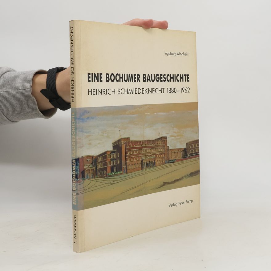 Ingeborg Monheim Eine Bochumer Baugeschichte