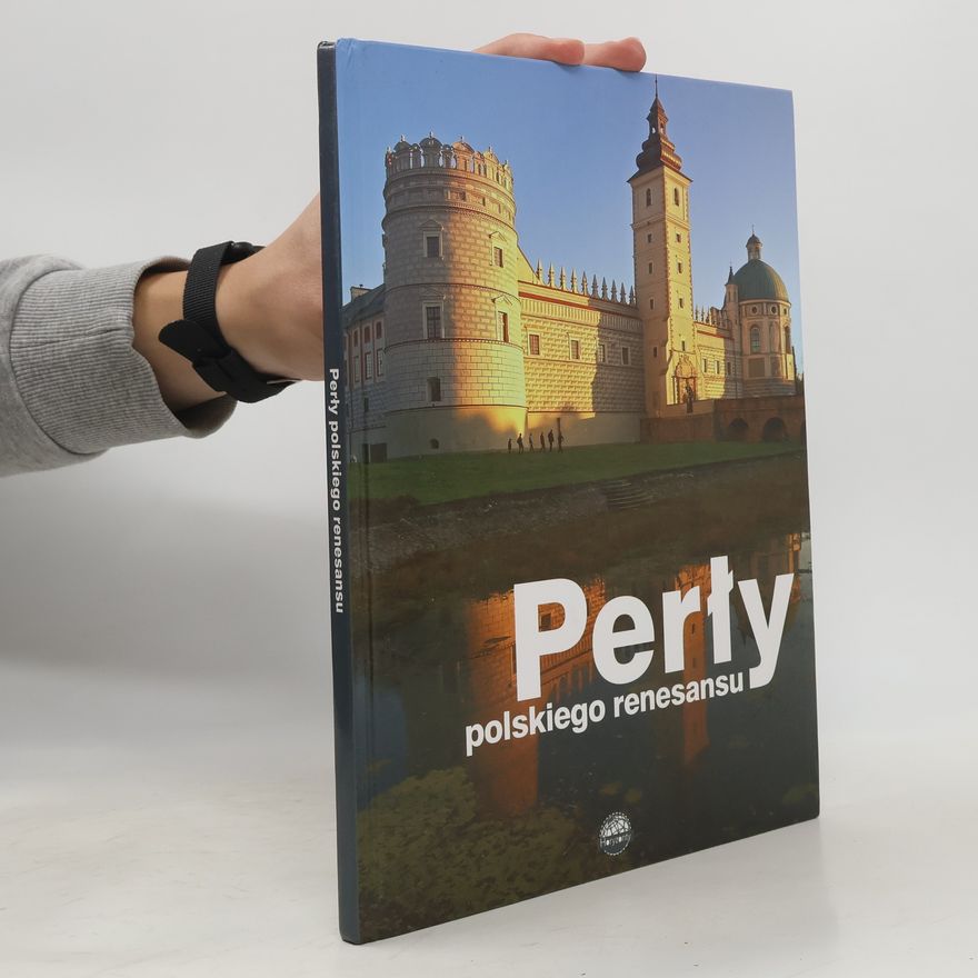 Autorenkollektiv Perły polskiego renesansu