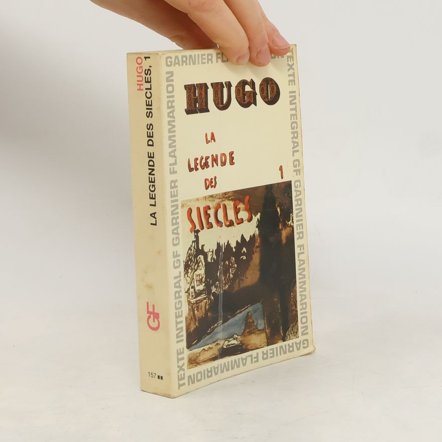 Victor Hugo La Légende des siècles I