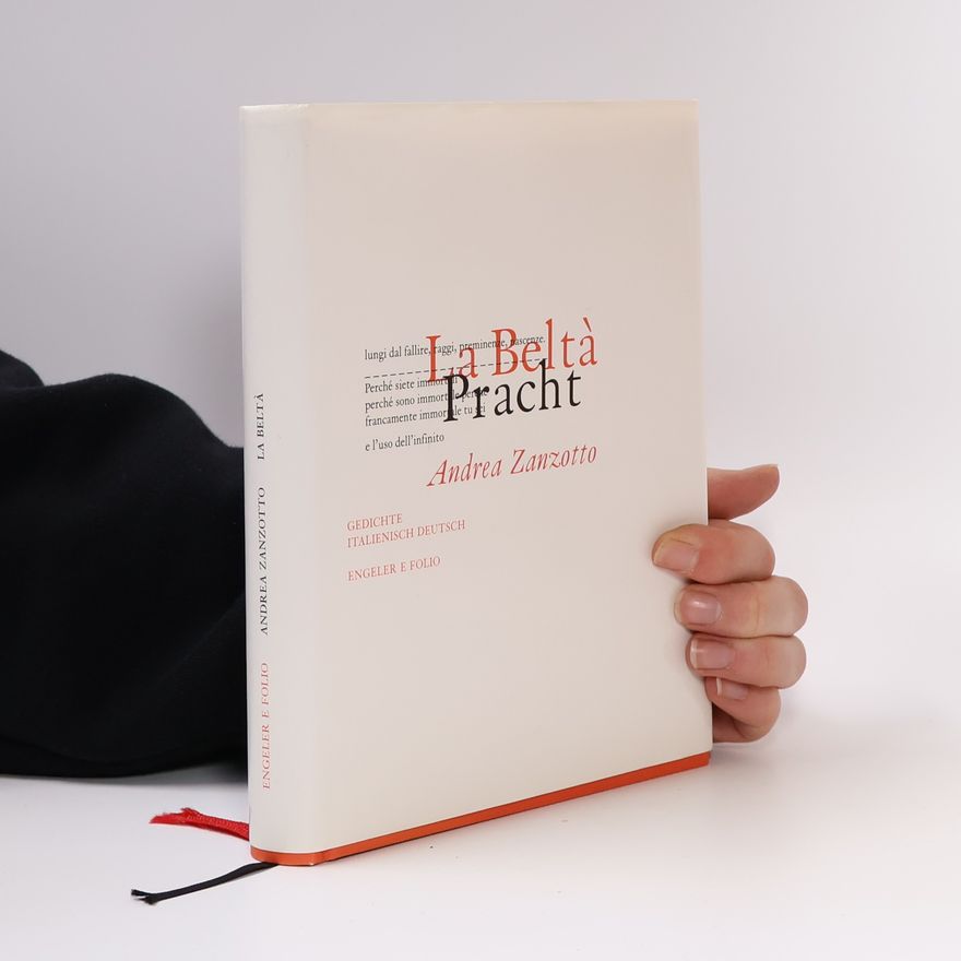 Andrea Zanzotto La Beltà / Pracht