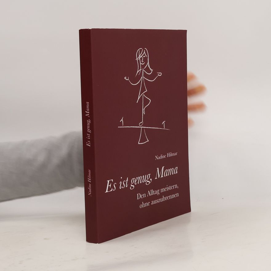 Nadine Hilmar Es ist genug, Mama