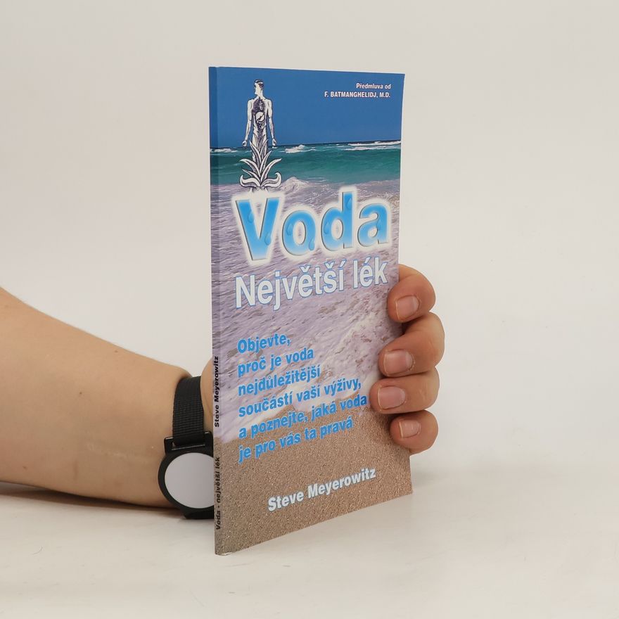 Fereydoon Batmanghelidj Voda - největší lék