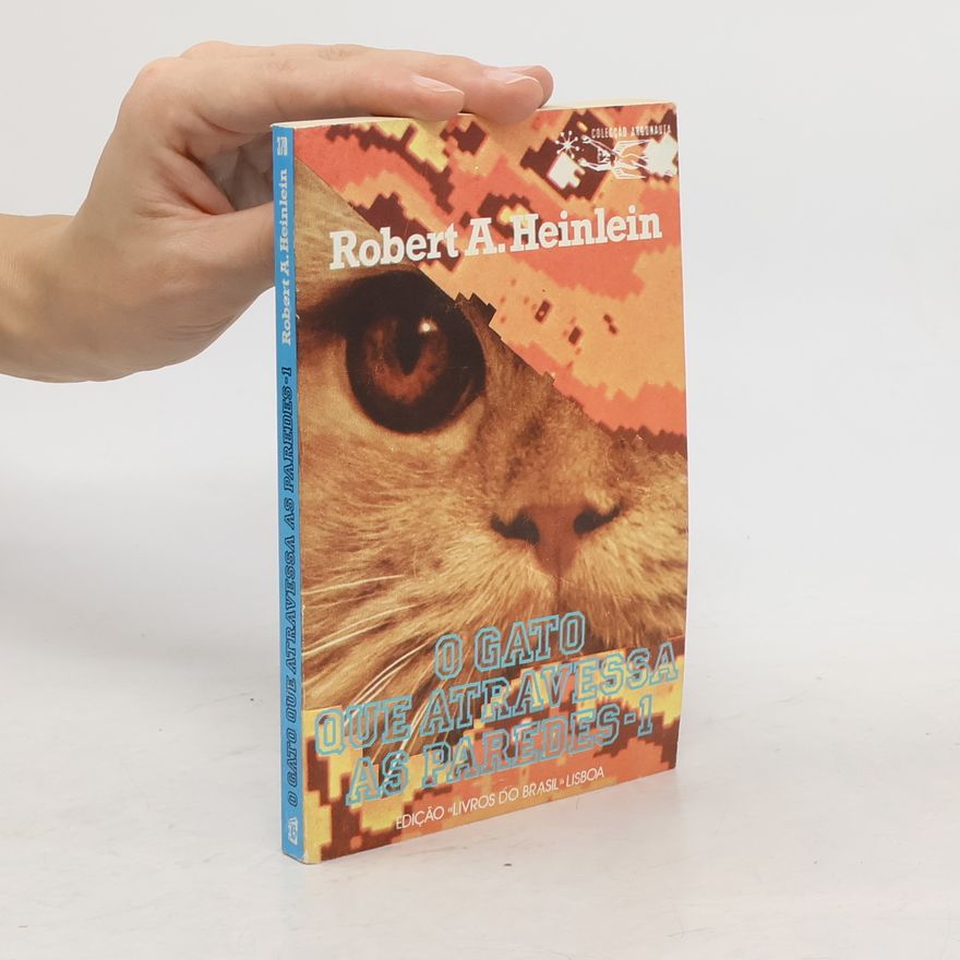 Robert A. Heinlein O gato que stravessa as paredes
