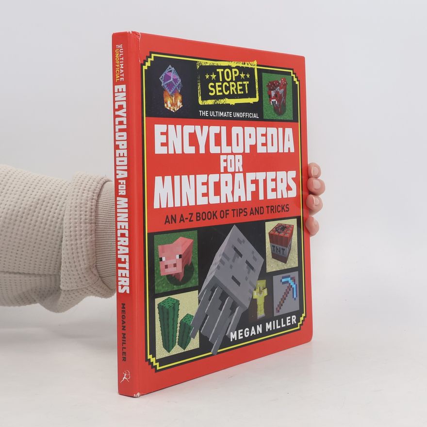 Megan Miller The Ultimate Unofficial Encyclopedia for Minecrafters