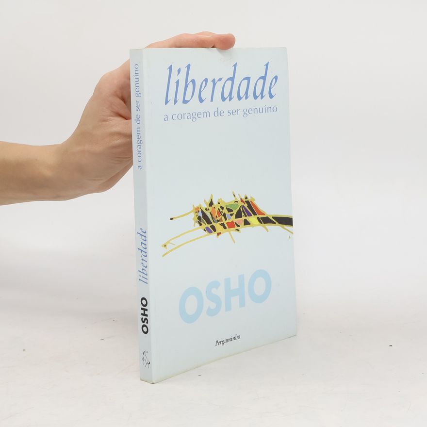 Ošó Liberdade: A Coragem de ser Genuíno