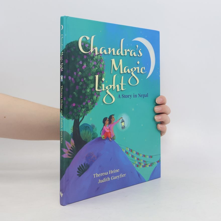 Theresa Heine Chandra's Magic Light