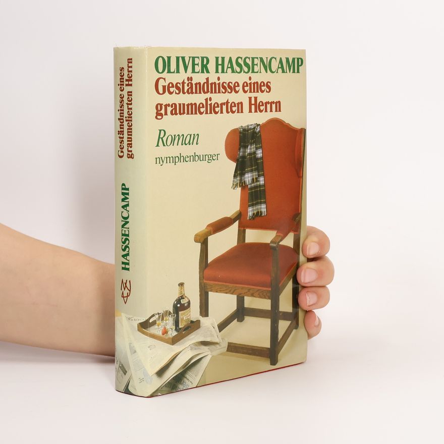 Oliver Hassencamp Geständnisse eines graumelierten Herrn