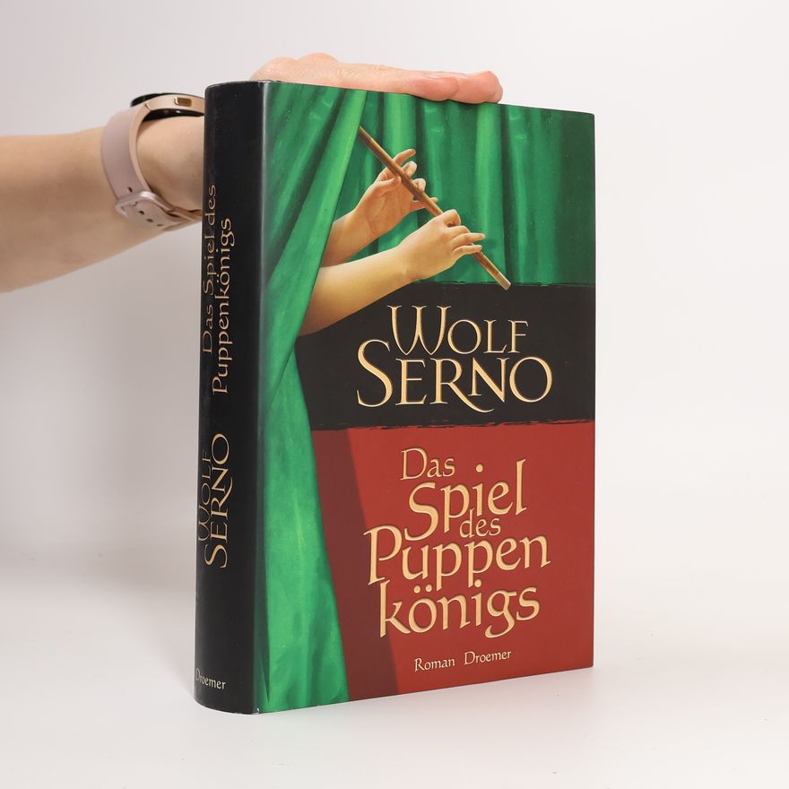 Wolf Serno Das Spiel des Puppenkönigs