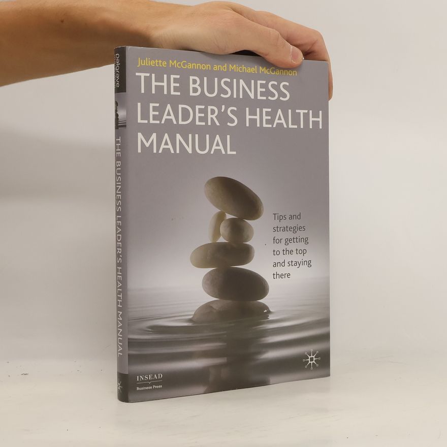 J. McGannon The Business Leader's Health Manual