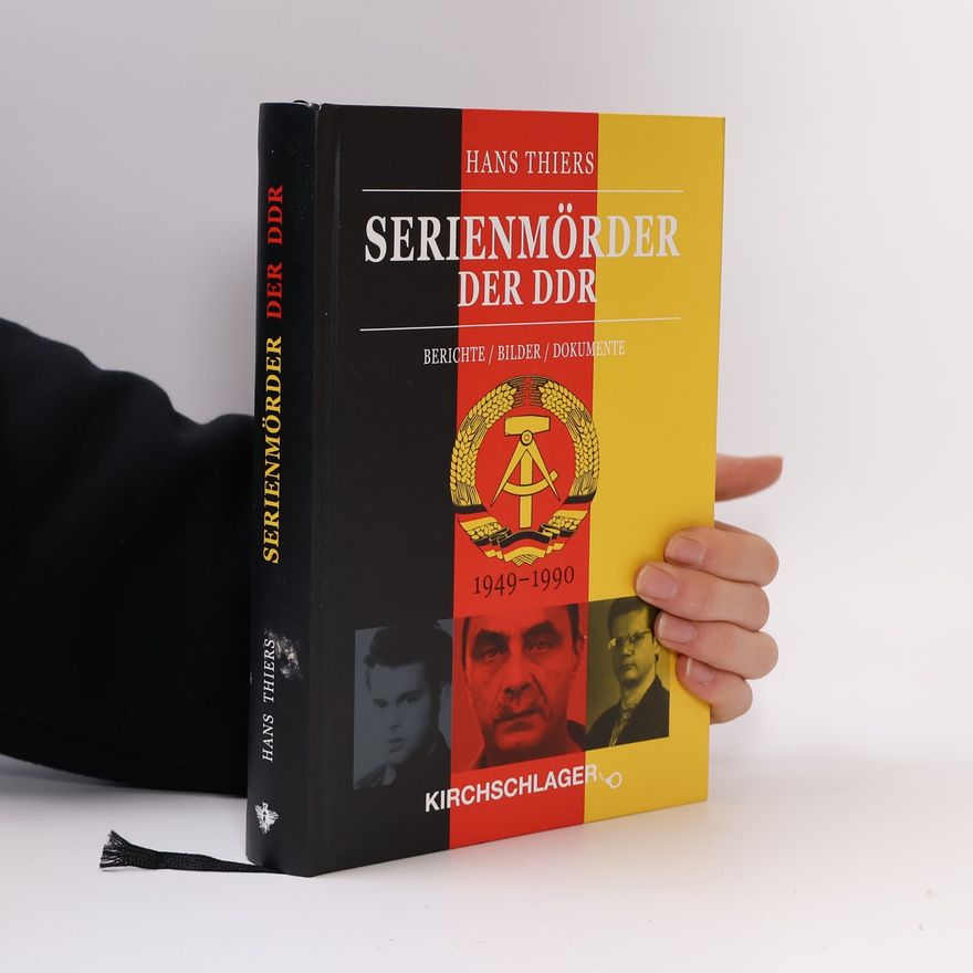 Hans Thiers Serienmörder der DDR