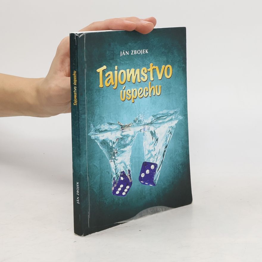 Ján Zbojek Tajomstvo úspechu