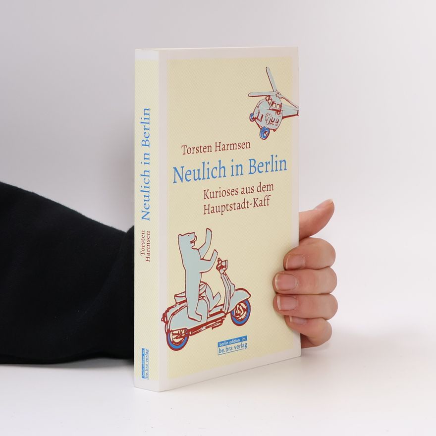 Torsten Harmsen Neulich in Berlin