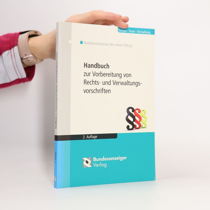 Kolektiv autorů Handbuch zur Vorbereitung von Rechts- und Verwaltungsvorschriften