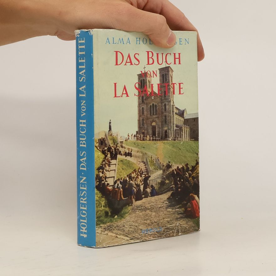 Alma Holgersen Das Buch von La Salette