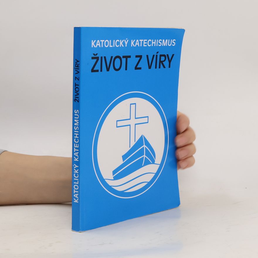 Oldřich Med Katolický katechismus. Život z víry