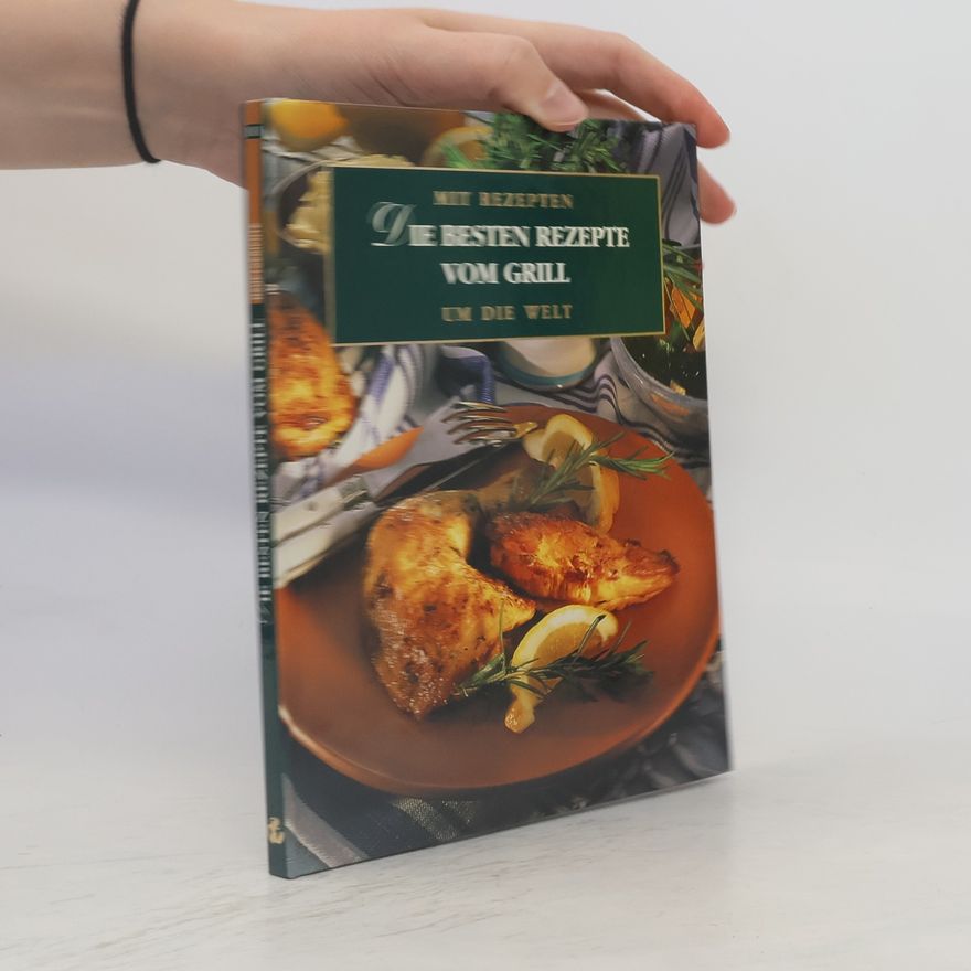Autorenkollektiv Die besten Rezepte vom Grill