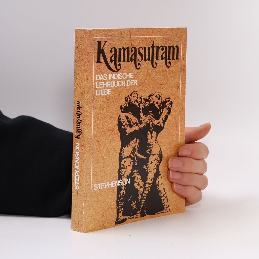 Autorenkollektiv Kamasutram. Das indische Lehrbuch der Liebe
