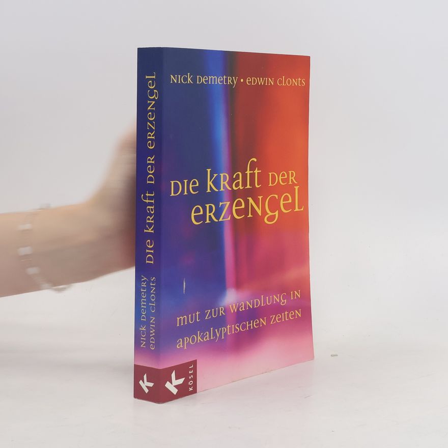Nicholas C. Demetry Die Kraft der Erzengel