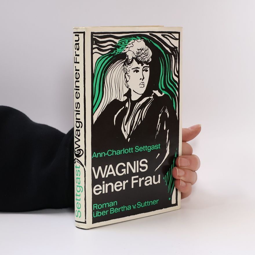 Ann Charlott Settgast Wagnis einer Frau