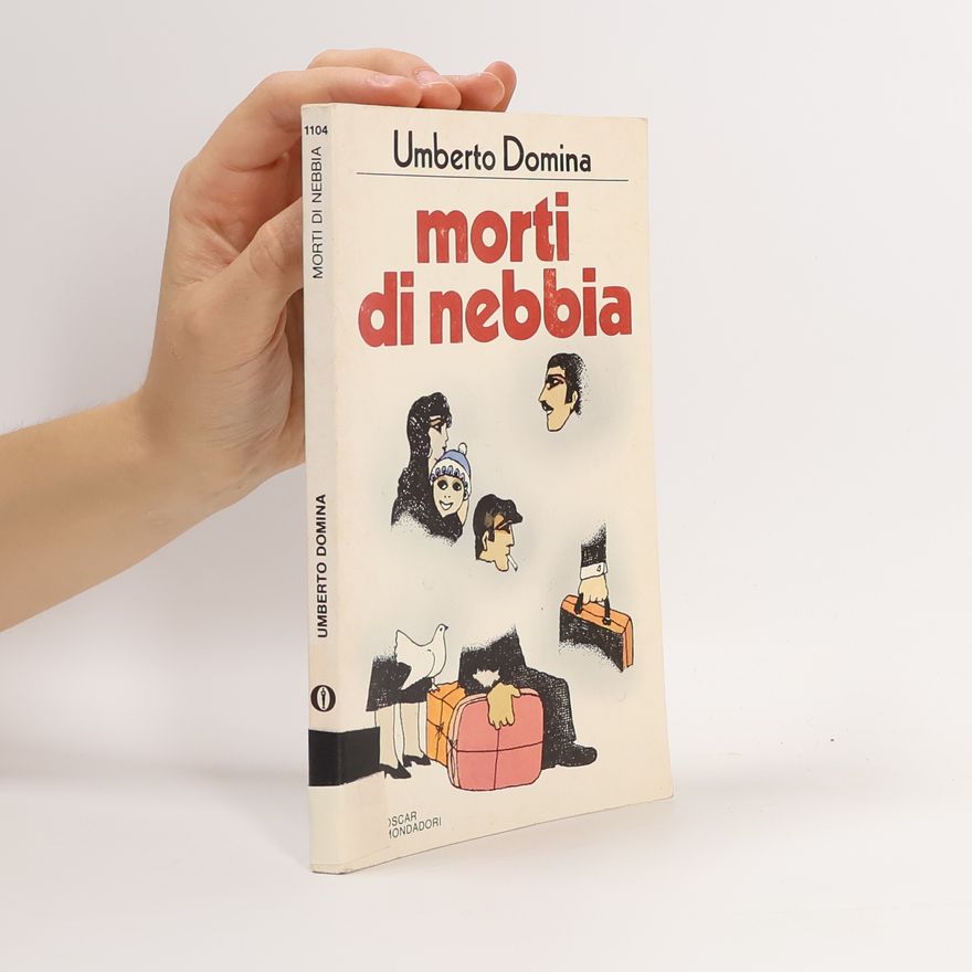 Umberto Domina Morti di nebbia
