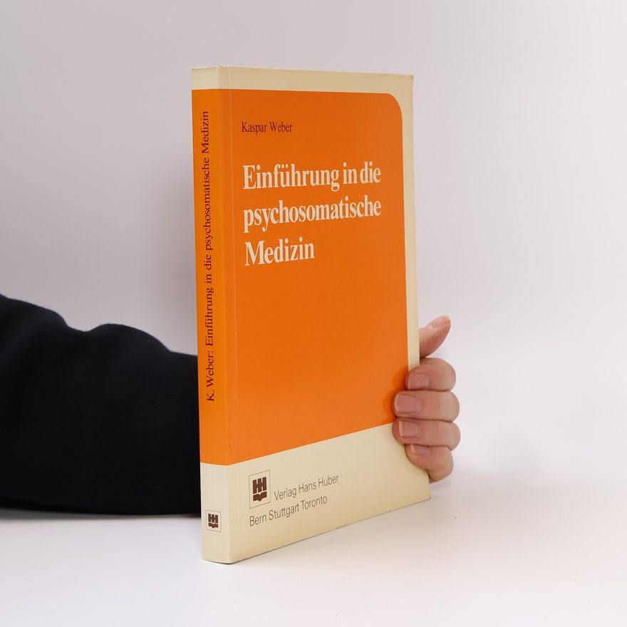 Kaspar Weber Einführung in die psychosomatische Medizin