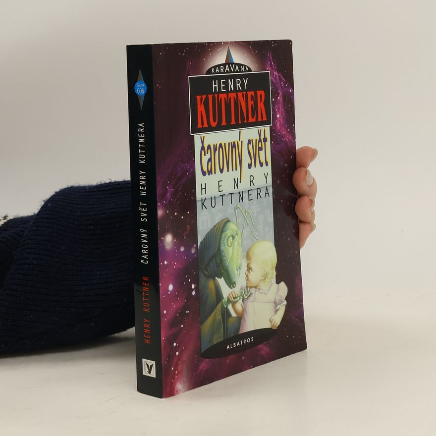 Henry Kuttner Čarovný svět Henry Kuttnera
