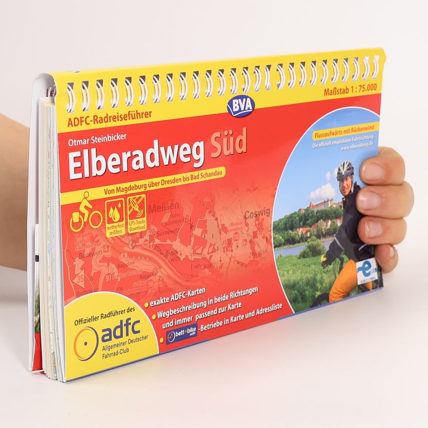 Otmar Steinbicker ADFC-Radreiseführer Elberadweg Süd 1:75.000 praktische Spiralbindung, reiß- und wetterfest, GPS-Tracks Download