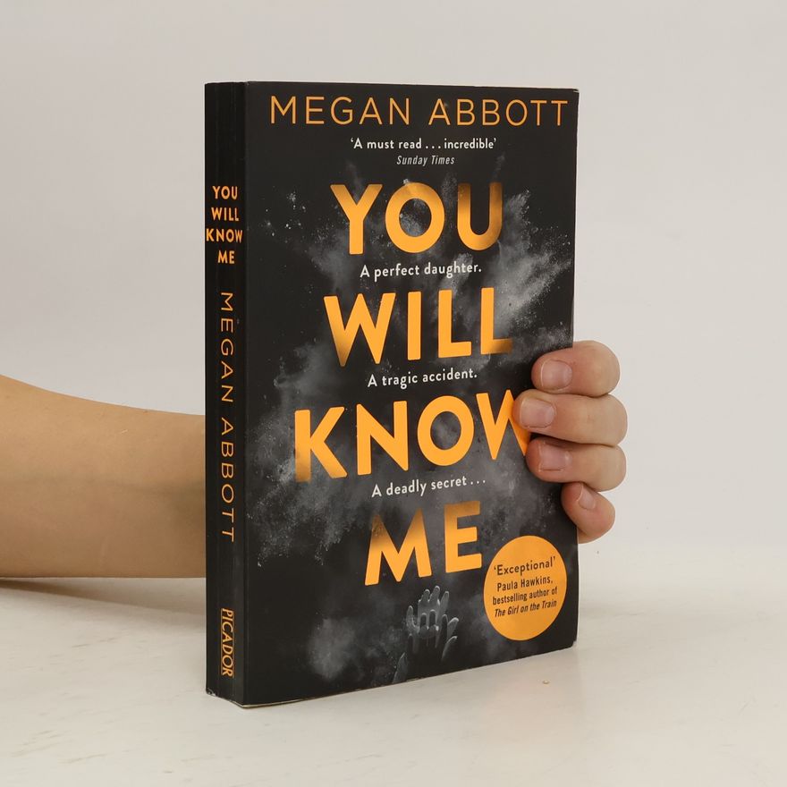 Megan Abbott You Will Know Me