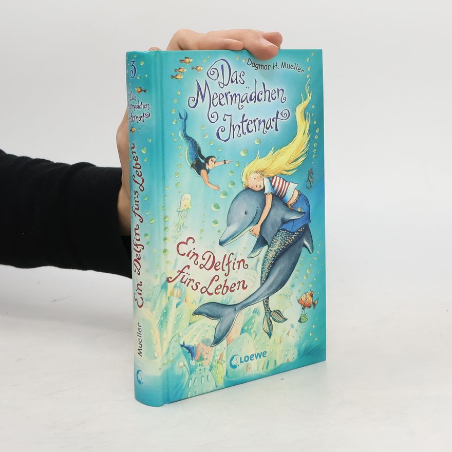 Dagmar H. Mueller Ein Delfin fürs Leben