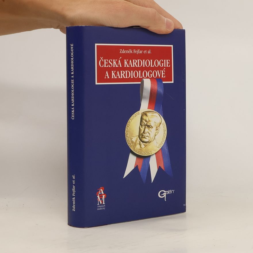 Zdeněk Fejfar Česká kardiologie a kardiologové