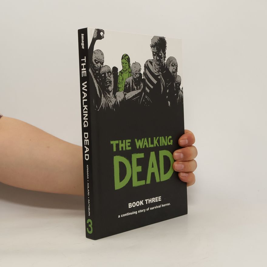 Robert Kikman The Walking Dead. Book Three