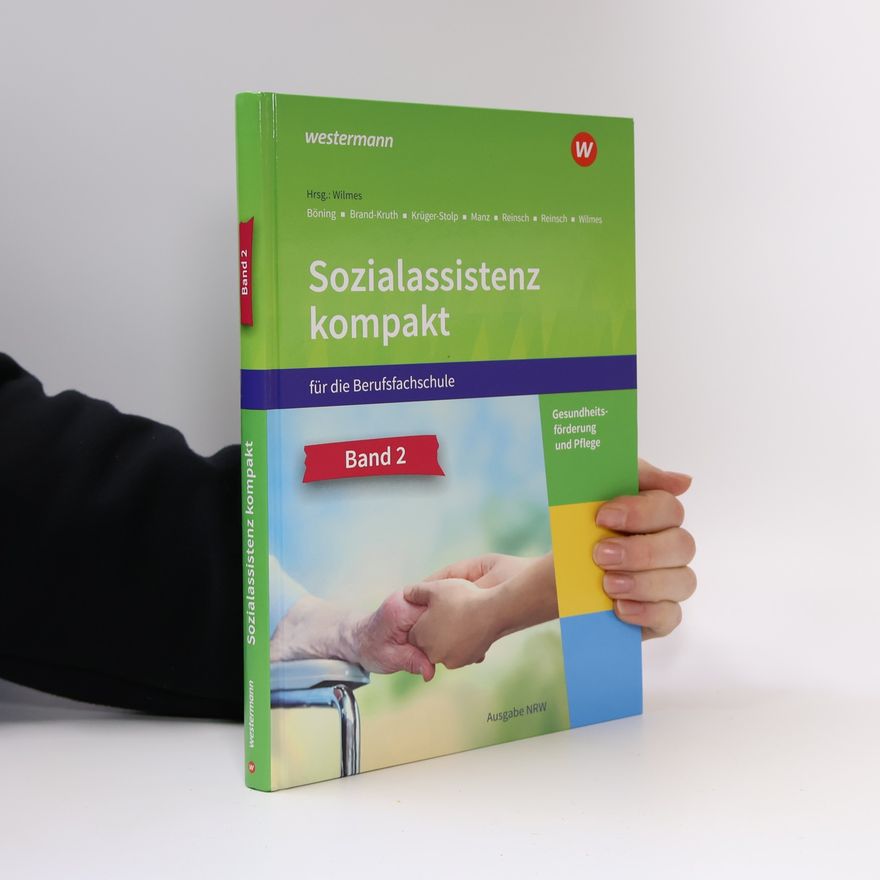 Silke Reinsch Sozialassistenz kompakt 2. Schülerband. Für die Berufsfachschule - Ausgabe Nordrhein-Westfalen