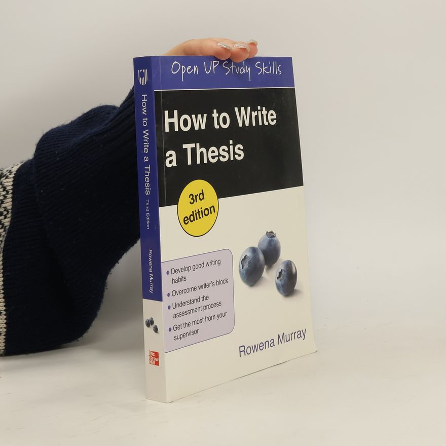 Rowena Murray How to Write a Thesis