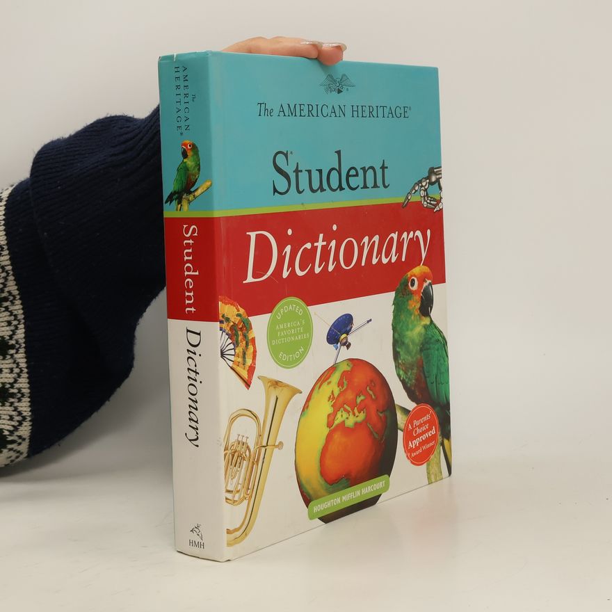 Various authors The American Heritage Student Dictionary.