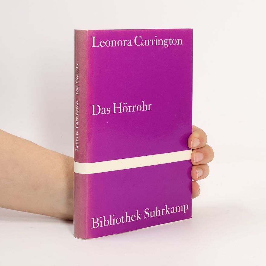 Leonora Carrington Das Hörrohr