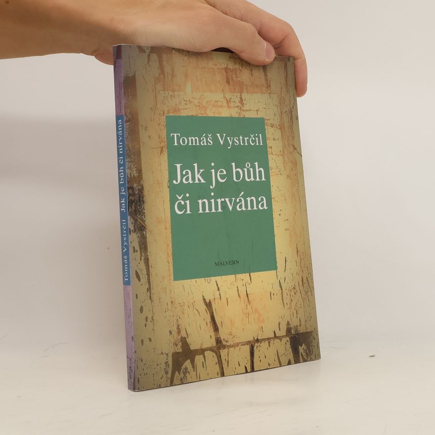 Tomáš Vystrčil Jak je bůh či nirvána