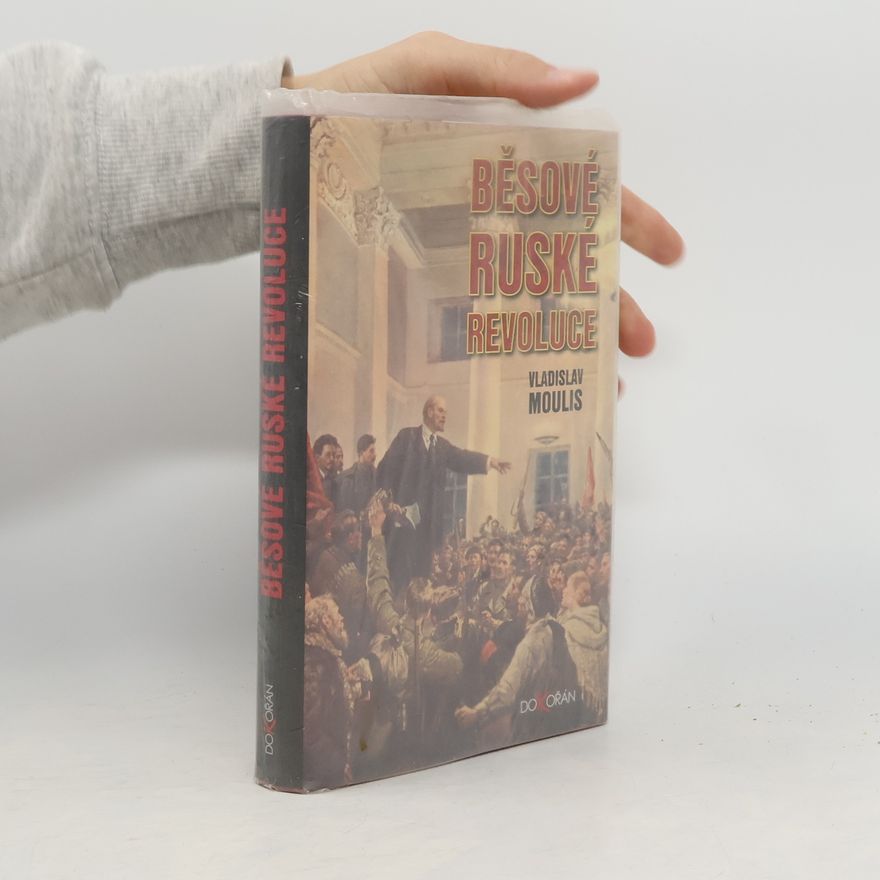 Vladislav Moulis Běsové ruské revoluce