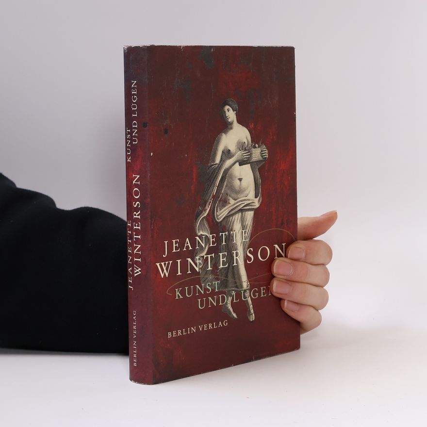 Jeanette Winterson Kunst und Lügen