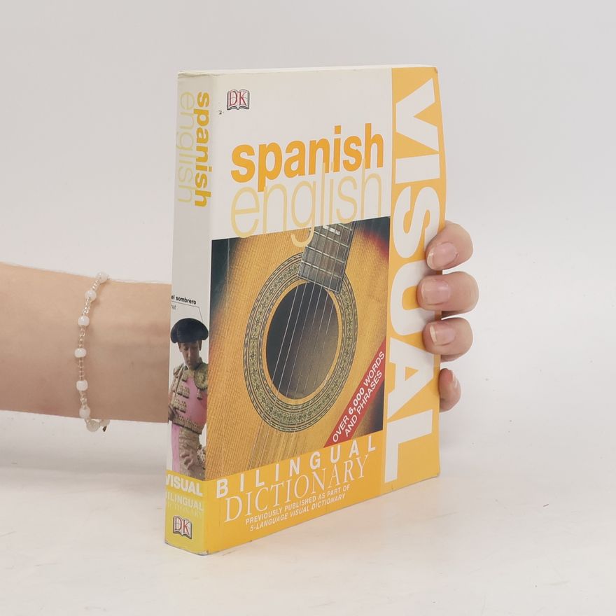Ana Bremón DK Visual Dictionaries: Spanish-English Bilingual Visual Dictionary