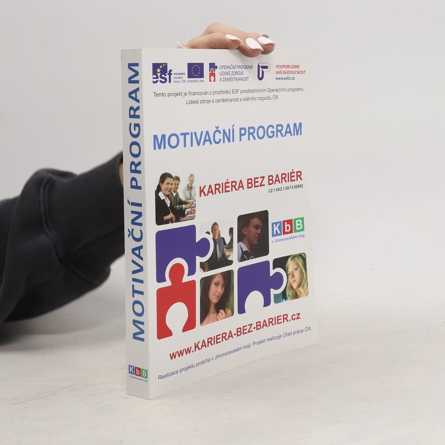 Various authors Motivační program. Kariéra bez bariér