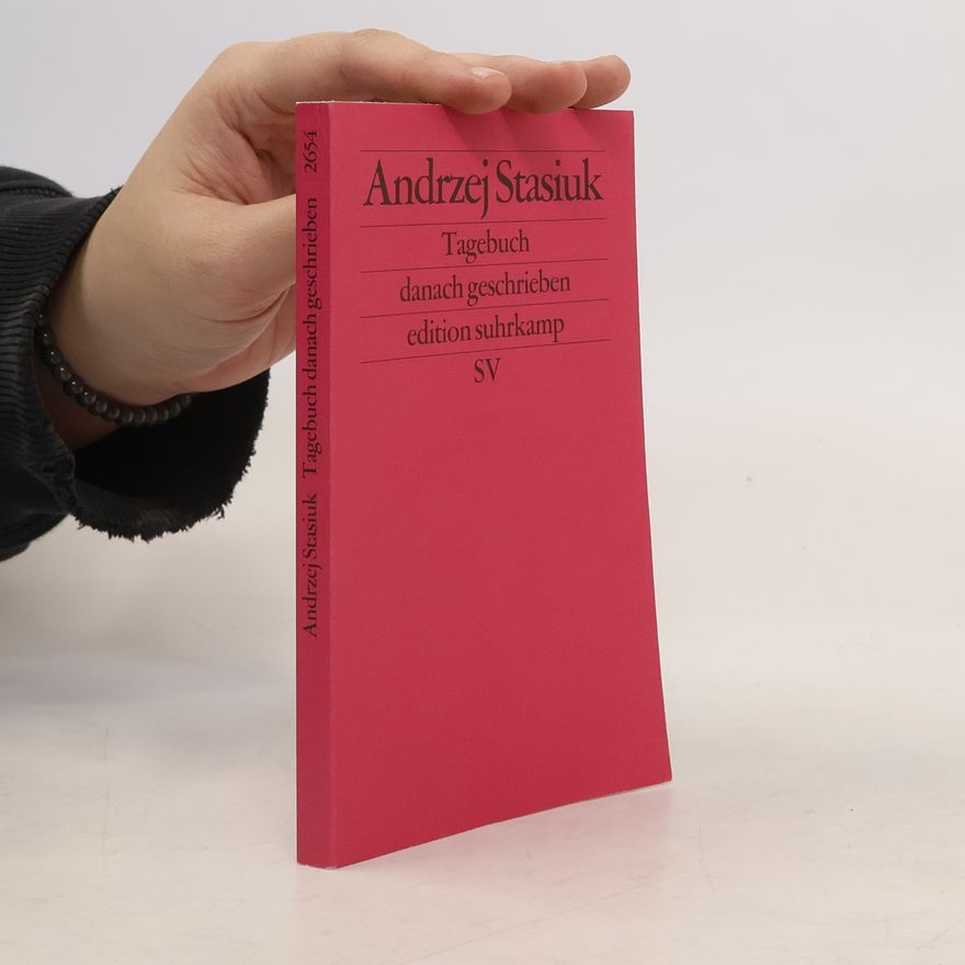 Andrzej Stasiuk Tagebuch danach geschrieben